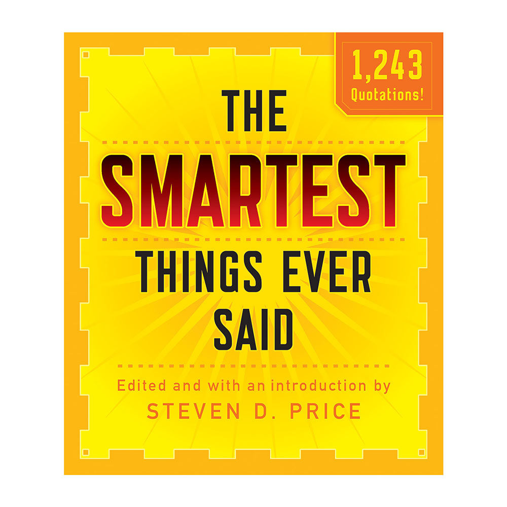 The Smartest Things Ever Said