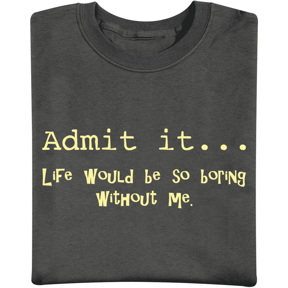 Admit It Tee