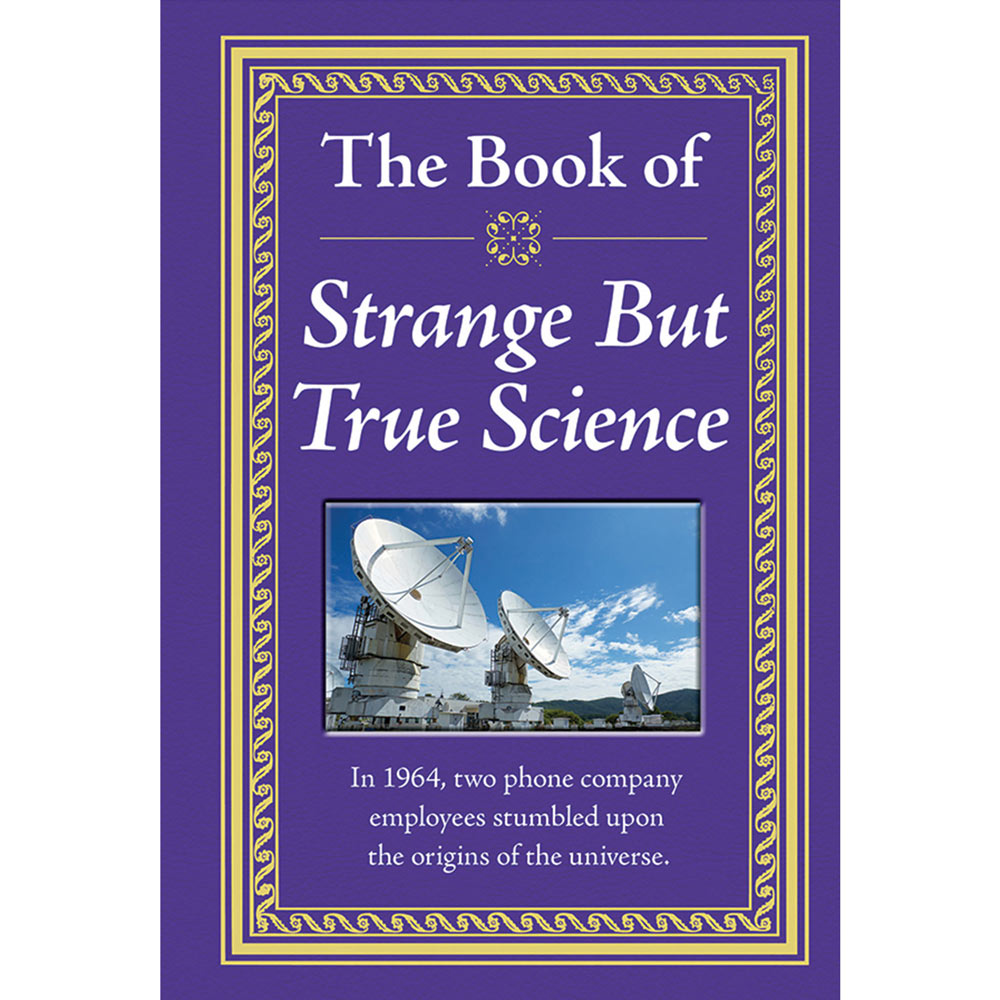 The Know-It-All Library - Strange But True Science